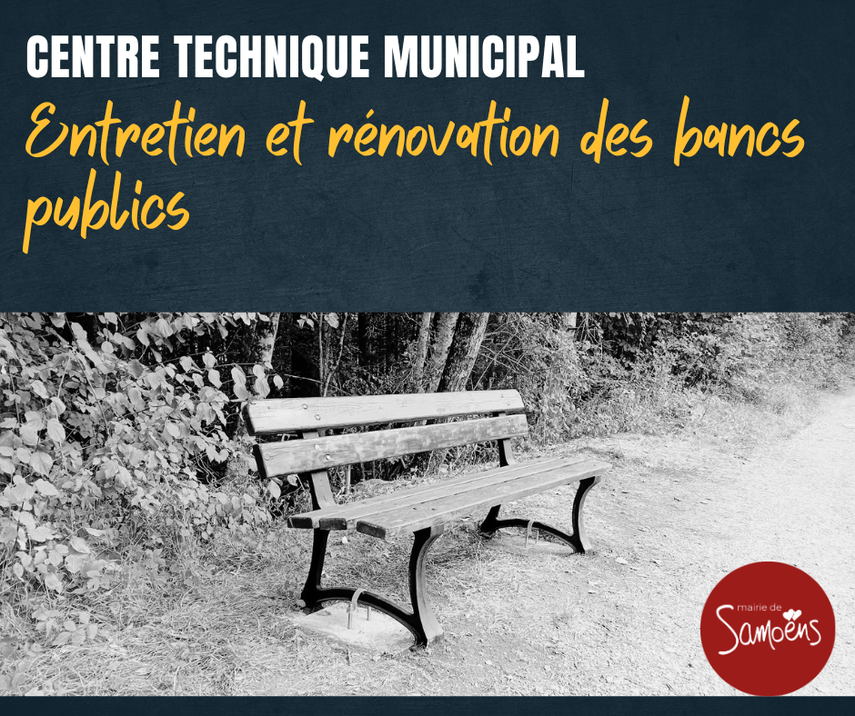 Rénovation des bancs publics pour la population septimontaine et les visiteurs