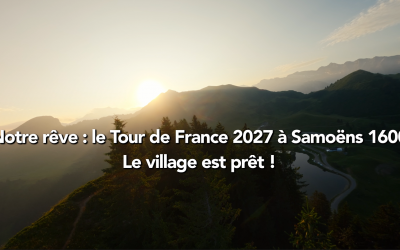 Le Tour de France à Samoëns : Et si le rêve devenait réalité ?